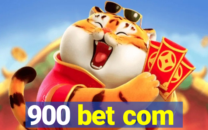 900 bet com